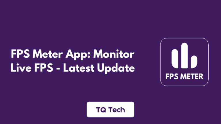 FPS Meter App: Monitor Live FPS