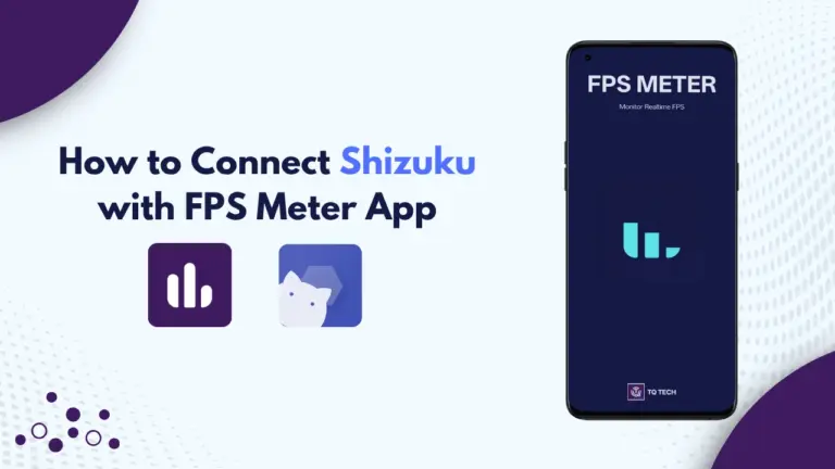 How to Connect Shizuku with FPS Meter App [Step-by-Step Guide + Video Tutorial]